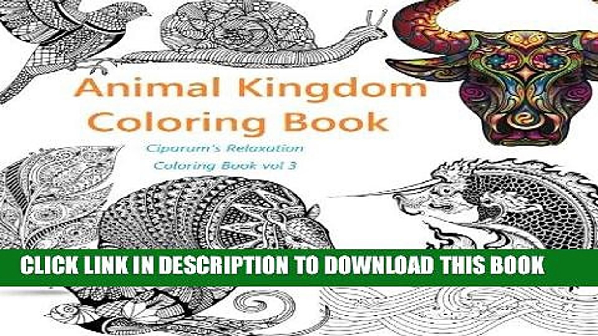 Download Read Now Animal Kingdom Coloring Book A Stress Reduction And Relaxation Therapy For Busy People Video Dailymotion