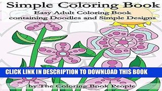 Read Now Simple Coloring Book: Easy Adult Coloring Book containing Doodles and Simple Designs