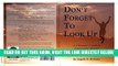 Read Now Don t Forget To Look Up: A Christian s Guide to Overcoming Anxiety and Panic Attacks PDF