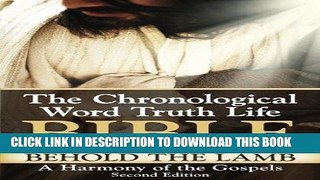 [PDF] Behold The Lamb ~ A Harmony of the Gospels, Second Edition (The Chronological Word Truth