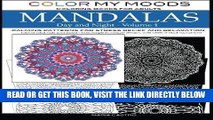 Read Now Color My Moods Coloring Books for Adults, Day and Night Mandalas (Volume 1): Calming