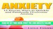 Read Now Anxiety:15 Proven Ways To Quickly and Painlessly Overcome Anxiety (Panic, Stress, Control