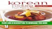 [New] Ebook Korean Cooking Made Easy: Simple Meals in Minutes [Korean Cookbook, 56 Recpies] (Learn
