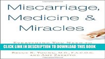 [PDF] Miscarriage, Medicine   Miracles: Everything You Need to Know about Miscarriage Full Online