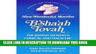 [PDF] Nine Wonderful Months: The Jewish Woman s Clinical and Halachic Guide to Pregnancy and