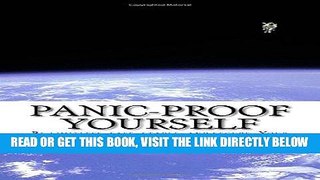 Read Now Panic-Proof Yourself: Be limitless, safe, stable, and secure. Your holistic approach to