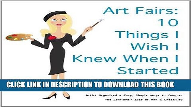 Ebook Art Fairs: 10 Things I Wish I Knew When I Started (Artist Organized) Free Read