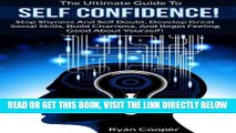 Read Now Self Confidence: The Ultimate Guide To Self Confidence! - Stop Shyness And Self Doubt,