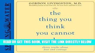 Read Now The Thing You Think You Cannot Do (Library Edition): Thirty Truths You Need to Know Now
