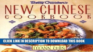 [New] Ebook Betty Crocker s New Chinese Cookbook: Recipes by Leeann Chin Free Read