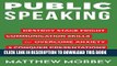 Read Now Public Speaking: Destroy Stage Fright, Communication Skills to Overcome Anxiety   Conquer