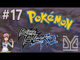 Pokémon Blaze Black 2 Semi-Nuzlocke #17: Sở trường?