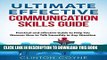 Read Now Communication: Communication Skills to Help you Talk Smoothly in Any Situation (Effective