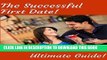 Read Now The Successful First Date! A Gentleman s Ultimate Guide! (Dating Essentials Book 1)