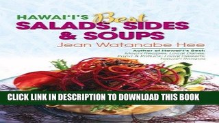 [New] Ebook Hawaii s Best Salads, Sides   Soups Free Read