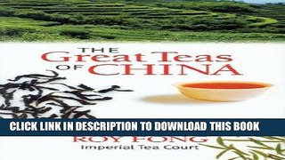 [New] Ebook Great Teas of China Free Read
