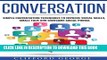 Read Now Conversation: Simple Conversation Techniques To Improve Social Skills, Small Talk And