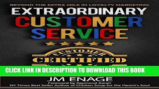 Read Now Extraordinary Customer Service: Beyond the Extra Mile in Loyalty Marketing PDF Book