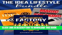 Read Now The Idea Lifestyle Bundle: An Effective System to Fulfill Dreams, Create Successful