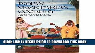 [New] Ebook Indian Vegetarian Cookery Free Online