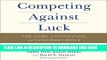 [READ] EBOOK Competing Against Luck: The Story of Innovation and Customer Choice BEST COLLECTION
