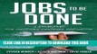 [READ] EBOOK Jobs to Be Done: A Roadmap for Customer-Centered Innovation ONLINE COLLECTION