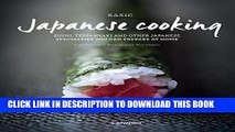 [New] Ebook Basic Japanese Cooking: Sushi, Teppanyaki and Other Japanese Specialties You can