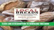 [New] Ebook Local Breads: Sourdough and Whole-Grain Recipes from Europe s Best Artisan Bakers Free