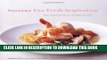 [New] Ebook Susanna Foo Fresh Inspiration: New Approaches to Chinese Cuisine Free Online