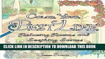 Best Seller Color Your Best Life: Relaxing Rooms and Soothing Scenes Free Read