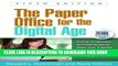 [FREE] EBOOK The Paper Office for the Digital Age, Fifth Edition: Forms, Guidelines, and Resources