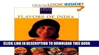 [New] Ebook Madhur Jaffrey s Flavors Of India: Classics and New Discoveries Free Read