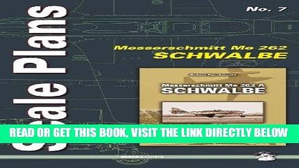 [FREE] EBOOK Me 262 A Schwalbe (Scale Plans) BEST COLLECTION