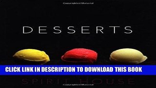 [New] Ebook Spirit House Desserts Free Read