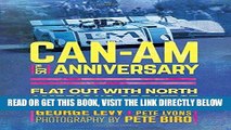[FREE] EBOOK Can-Am 50th Anniversary: Flat Out with North America s Greatest Race Series 1966-74