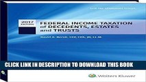 [READ] EBOOK Federal Income Taxation of Decedents, Estates and Trusts - 2017 (Cch Tax Spotlight)