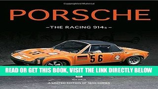 [READ] EBOOK Porsche - The Racing 914s: A Limited Edition of 1500 Copies ONLINE COLLECTION