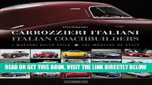 [FREE] EBOOK Carrozzieri Italian/Italian Coachbuilders: I maestri dello stile/ The masters of