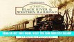 [READ] EBOOK Black River   Western Railroad (Postcards of America) ONLINE COLLECTION