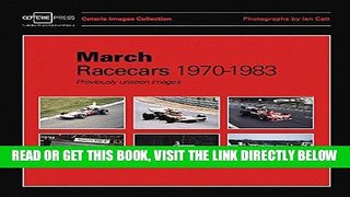 [READ] EBOOK March Racecars 1970-1983: Previously unseen images (Coterie Images Collection) ONLINE