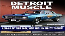 [READ] EBOOK Detroit Muscle: Factory Lightweights and Purpose-Built Muscle Cars BEST COLLECTION