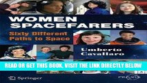 [FREE] EBOOK Women Spacefarers: Sixty Different Paths to Orbit (Springer Praxis Books) ONLINE
