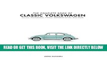 [READ] EBOOK The Complete Book of Classic Volkswagens: Beetles, Microbuses, Things, Karmann Ghias,
