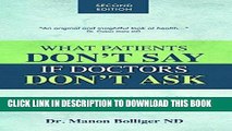 [PDF] What Patients Don t Say If Doctors Don t Ask: The Mindful Patient-Doctor Relationship