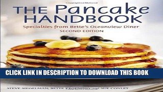 [New] Ebook The Pancake Handbook: Specialties from Bette s Oceanview Diner Free Online