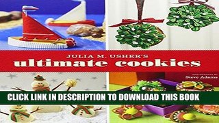 [New] Ebook Julia M. Usher s Ultimate Cookies Free Online
