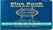 [FREE] EBOOK Kelley Blue Book Used Car: Consumer Edition January - March 2017 (Kelley Blue Book