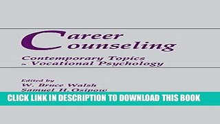 Ebook Career Counseling: Contemporary Topics in Vocational Psychology Free Read