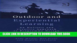 Best Seller Outdoor and Experiential Learning: An Holistic and Creative Approach to Programme