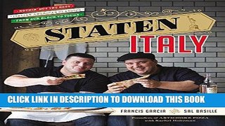 [New] Ebook Staten Italy: Nothin  but the Best Italian-American Classics, from Our Block to Yours